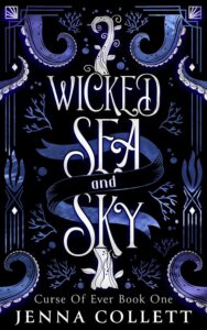 Wicked Sea and Sky by Jenna Collett